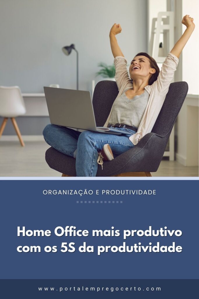 Home Office mais produtivo com os 5S da produtividade