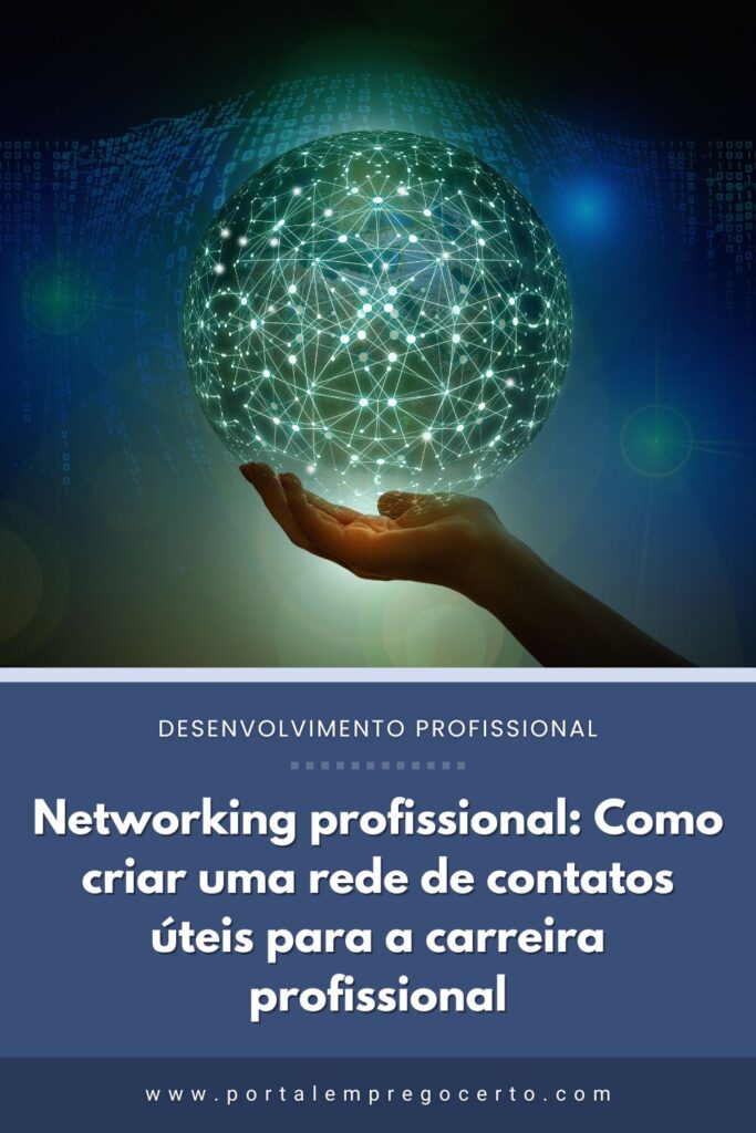 Networking profissional: Como criar uma rede de contatos úteis para a carreira profissional