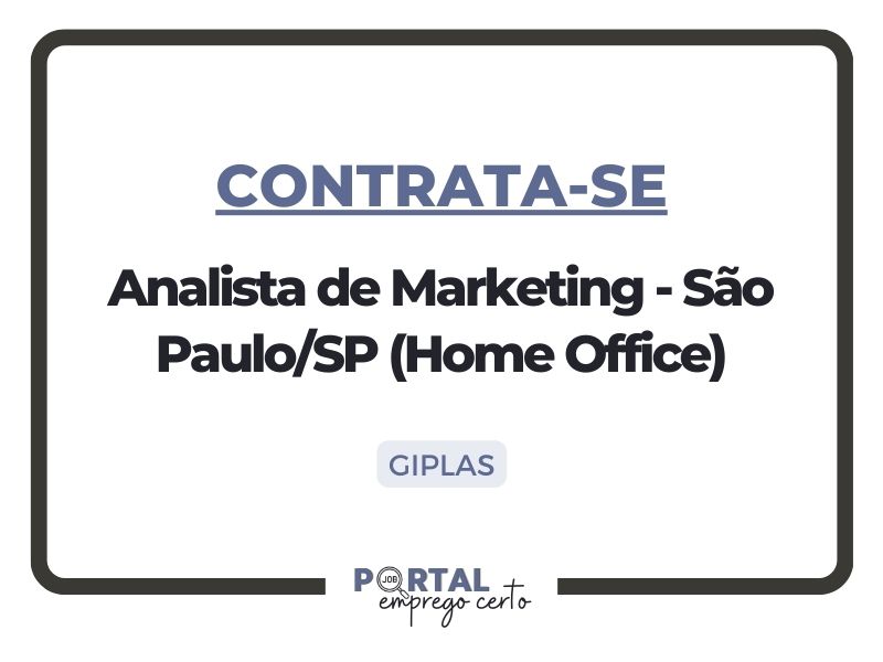Leia mais sobre o artigo NOVA VAGA: Analista de Marketing – São Paulo/SP (Home Office)