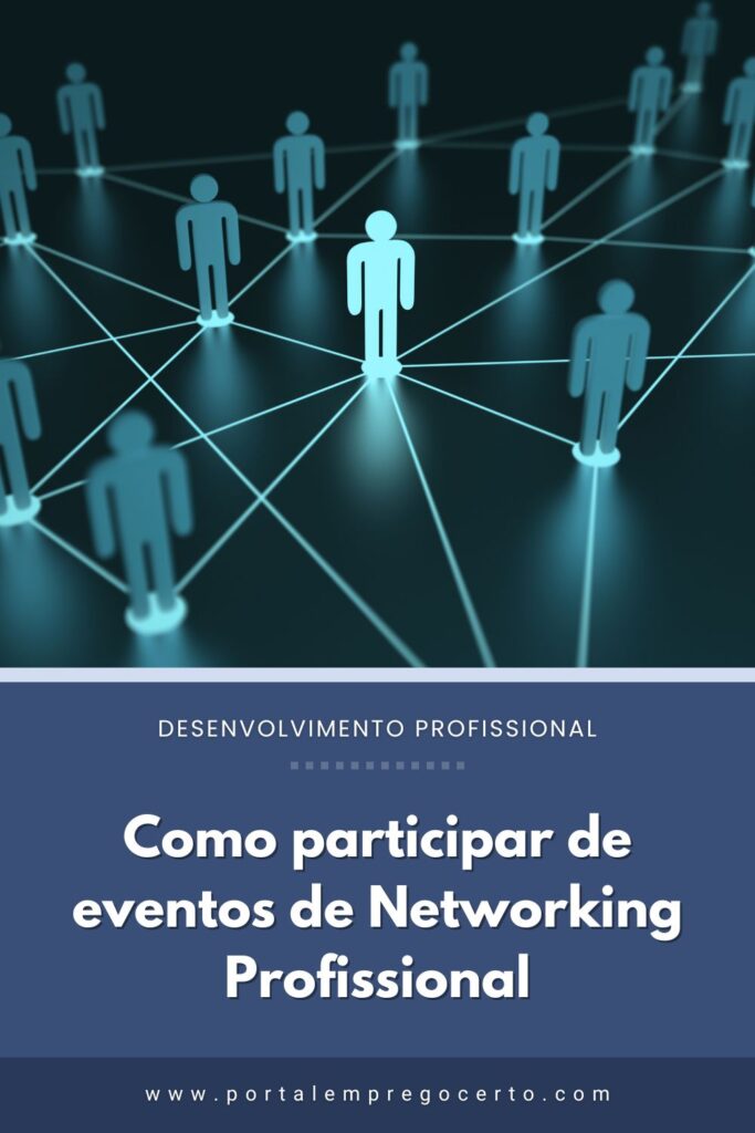 Como participar de eventos de Networking Profissional