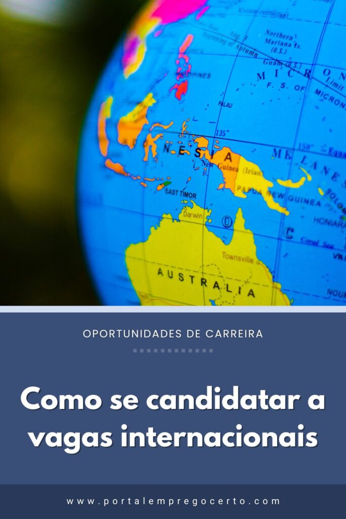 Como se candidatar a vagas internacionais