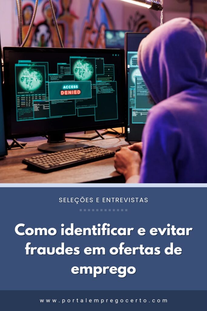 Como identificar e evitar fraudes em ofertas de emprego