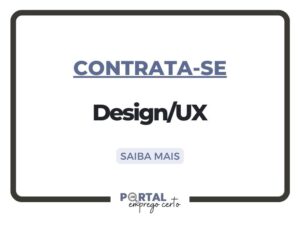 Leia mais sobre o artigo Oportunidade de Emprego: Design/UX (São José dos Campos-SP)