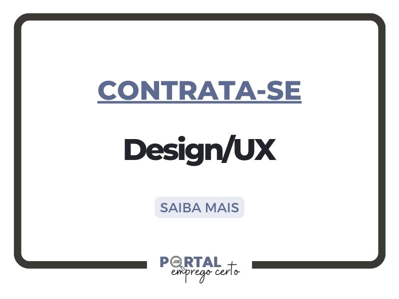 Oportunidade de Emprego: Design/UX (São José dos Campos-SP)