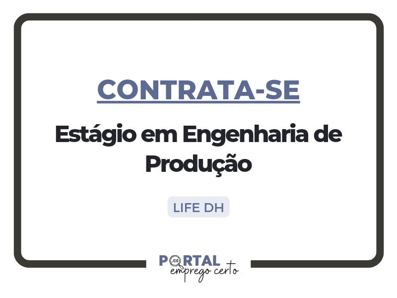 Leia mais sobre o artigo Oportunidade de Estágio em Engenharia de Produção (Meireles-CE)