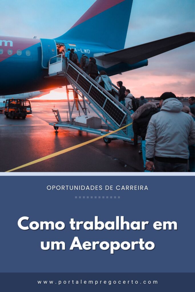 Como trabalhar em um Aeroporto