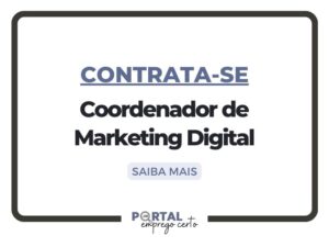 Leia mais sobre o artigo Nova vaga: Coordenador de Marketing Digital (São Paulo/SP)