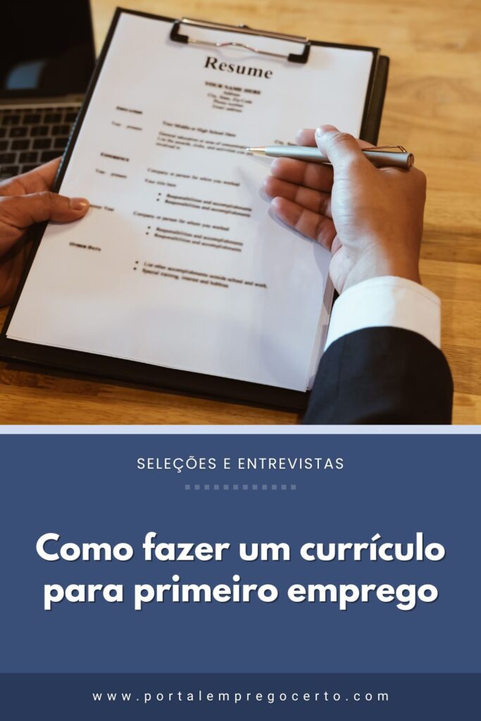 Como fazer um currículo para primeiro emprego