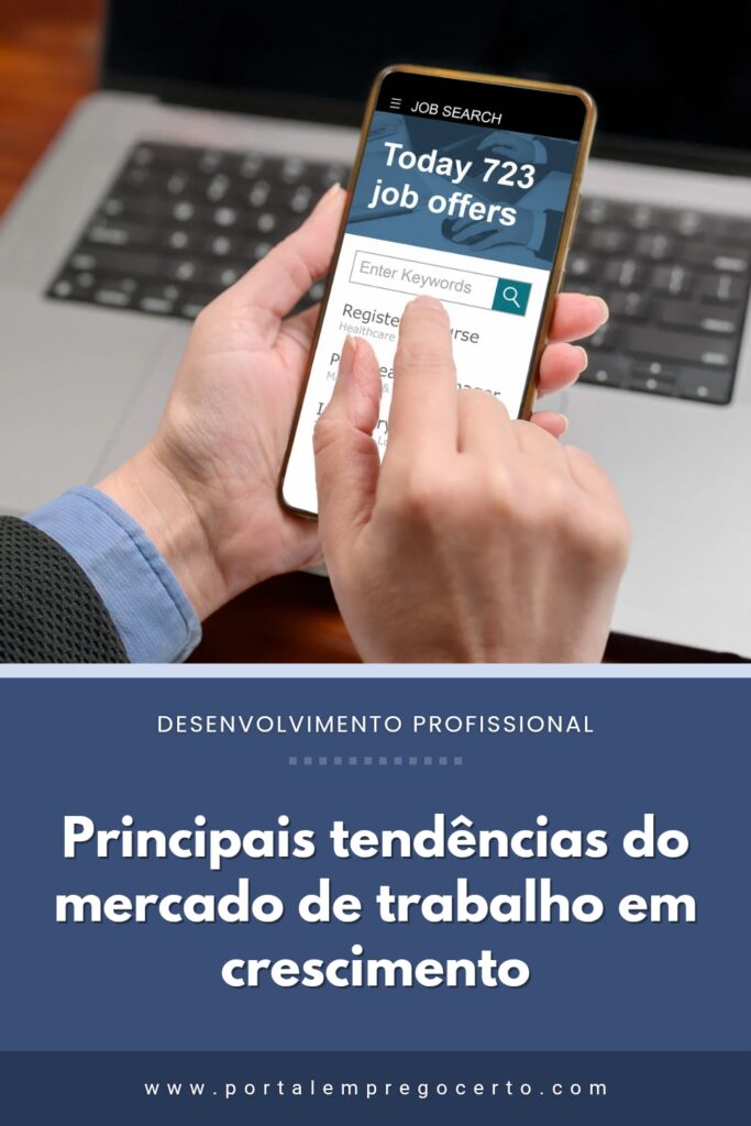 Principais tendências do mercado de trabalho em crescimento