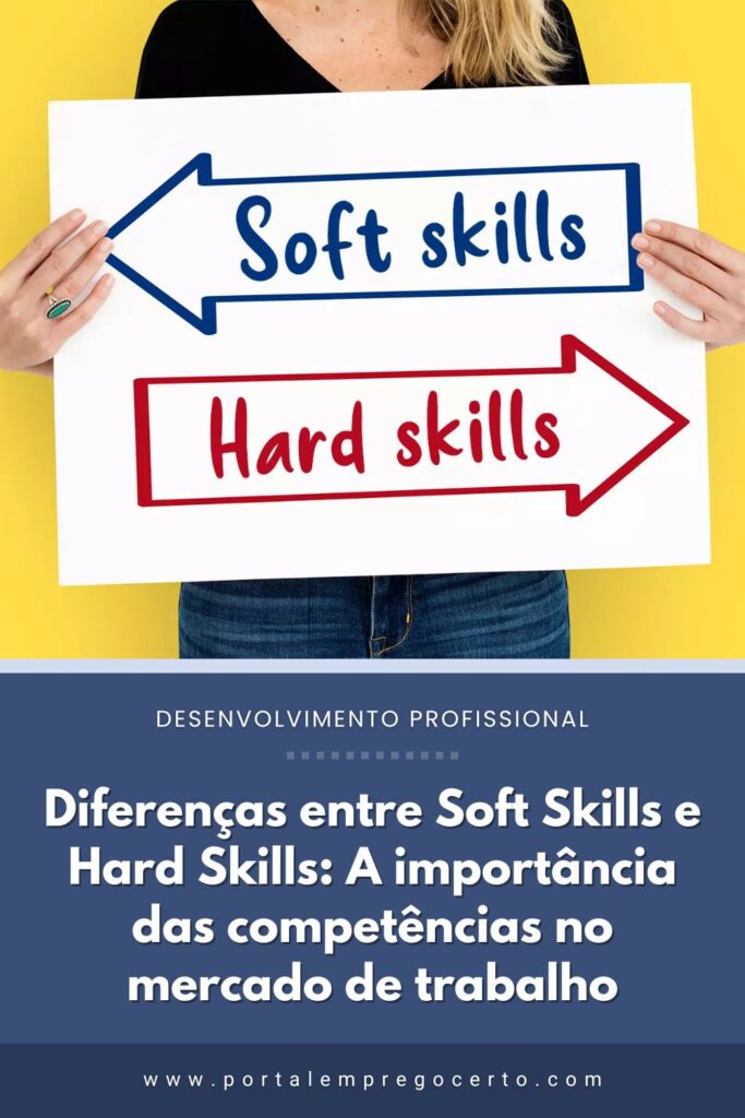 Diferenças entre Soft Skills e Hard Skills: A importância das competências no mercado de trabalho